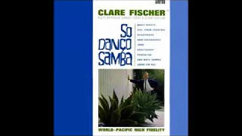 Clare Fischer - S Dano Samba - 1962 - Full Album