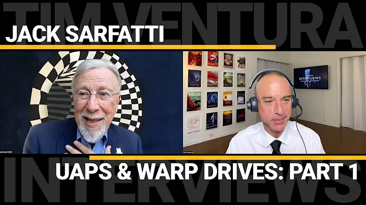 Jack Sarfatti - UAPs, Warp-Drives, Time-Travel & Consciousness (Part 1)