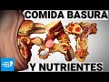 LA COMIDA BASURA PUEDE MATARTE