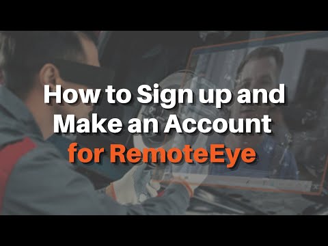 How to Sign up and Make an Account for RemoteEye