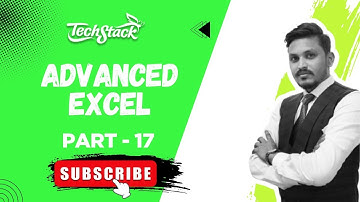 Advanced Excel for Beginners in Hindi (Part 17) | Free Excel Training | Techstack Academy