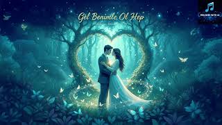 Şarkı Adı: Gel Benimle Ol Hep , Izaşk, Ğunluk, Ğlılık