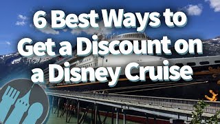 6 Best Ways to Get a Discount on a Disney Cruise!