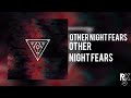 Other night fears  other night fears full ep lyrics