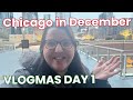 Chicago in december  vlogmas day 1 2023