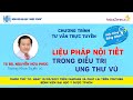 Tư vấn trực tuyến: Liệu pháp nội tiết trong điều trị ung thư vú|UMC| Bệnh viện Đại học Y Dược TPHCM