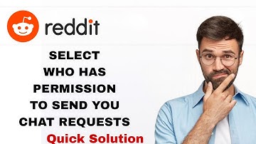 How To Select Who Has Permission To Send You Chat Requests On Reddit App | Step By Step