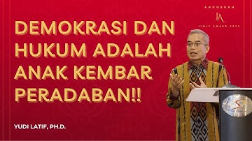 Yudi Latif: Demokrasi dan Hukum Adalah Anak Kembar Peradaban!!
