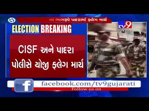 Vadodara: CISF and Padra police conducts flag-march ahead of LS Elections 2019- Tv9