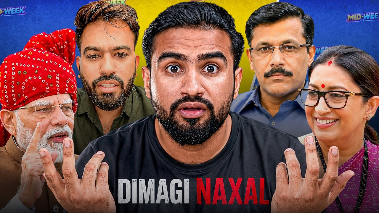 Dimagi Naxal vs BJP 2.0 Vs. Protest | Midweek