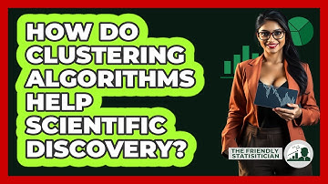 How Do Clustering Algorithms Help Scientific Discovery? - The Friendly Statistician