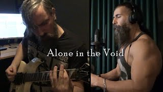 "Alone in the Void" (Original song w/Henry English)🤘🏻