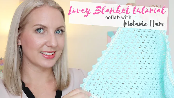 Crochet Lovey Blanket Collaboration with Melanie Ham