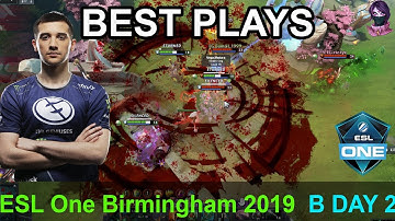 ESL One Birmingham 2019 BEST PLAYS GROUP B DAY 2 Highlights Dota 2 Time 2 Dota #dota2 #eslone