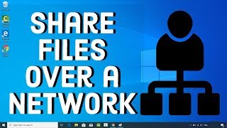 File Sharing Over A Network in Windows 10 | Share Files Over a Network in Windows 10