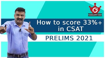 How to score 33%+ in CSAT for Prelims 2021 | UPSC CSE | By Justin George |Gallant IAS
