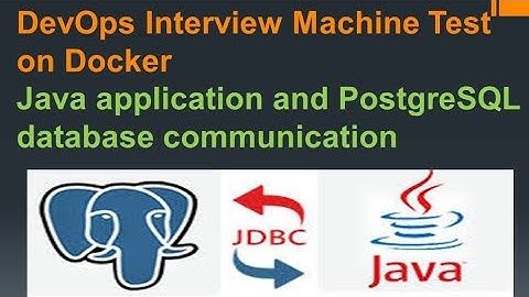 DevOps Interview Machine Test on Docker | java application and postgresql containers communication