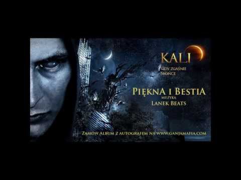 07. Kali - Piękna i bestia (prod. Lanek Beats)