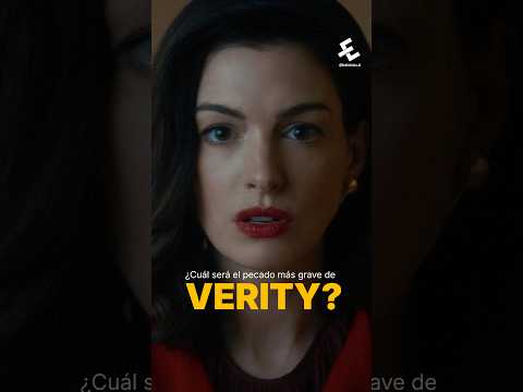 Ya sabes cual es el pecado más grave de Verity?