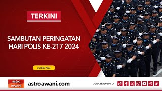 [LANGSUNG] Sambutan Peringatan Hari Polis Ke217 2024 | 25 Mac 2024