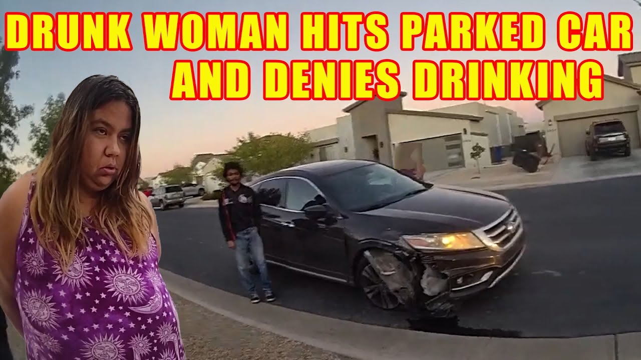 Drunk Woman Hits Parked Car and Blames It on Antibiotics - YouTube