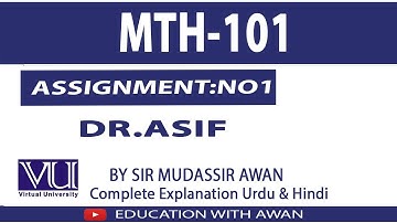 MTH101 (Dr. Asif) Assignment 1 Solution Fall 2023