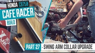 Honda CB750 Cafe Racer Part 27 - Swing Arm Collar Upgrade Kit