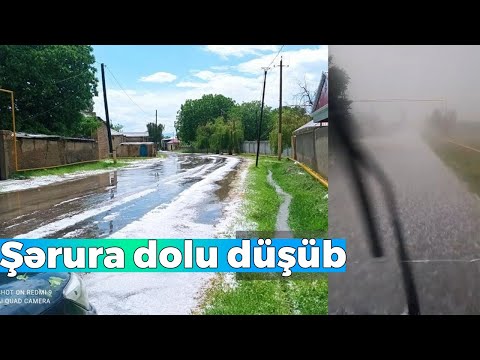 Şərura dolu düşüb - VİDEO