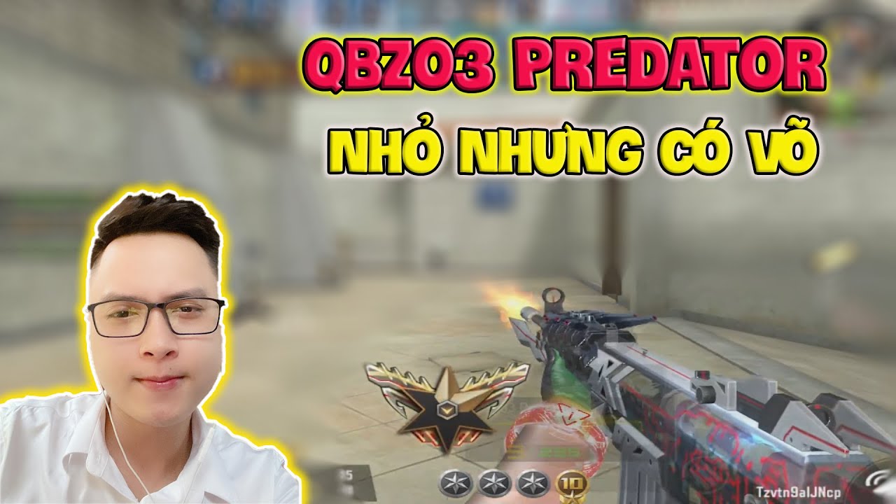 CF Mobile/CF Legends | QBZ03 Predator Nhỏ Nhưng Có Võ | Mạnh CFM C4