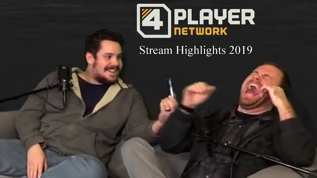 4PlayerNetwork Stream Highlights 2019