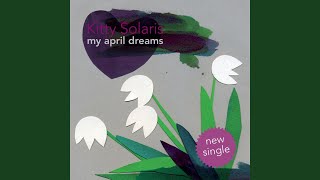 My April Dreams (Popschutz-Mix)