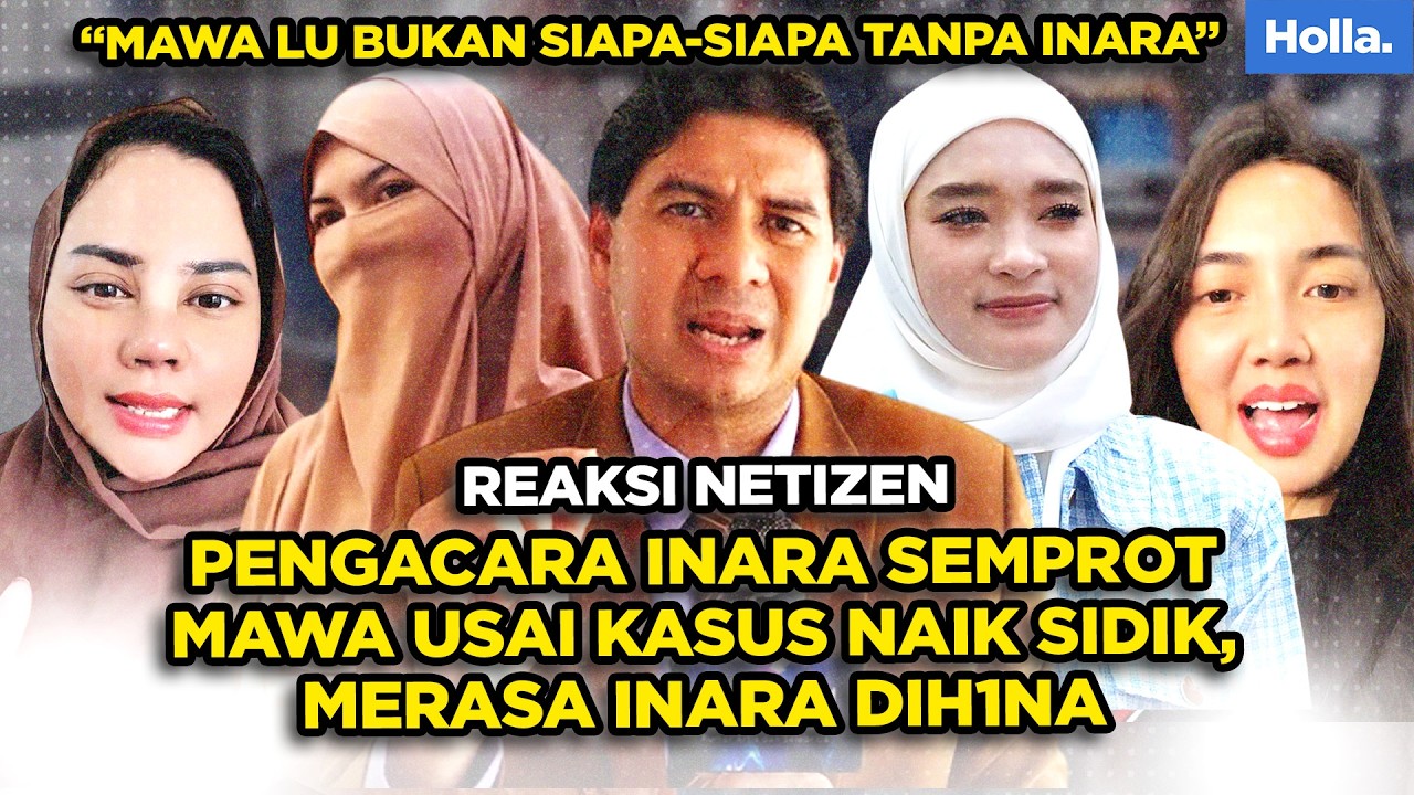 REAKSI NETIZEN PENGACARA INARA SEMPROT MAWA USAI KASUS NAIK SIDIK, MERASA INARA DIH1NA