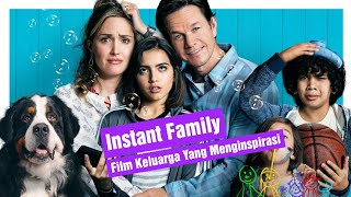 (REVIEW) Instant Family, Film Keluarga Yang Menginspirasi