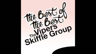 Video thumbnail of "The Vipers Skiffle Group - Ain't You Glad"