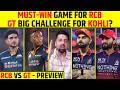 MUST-WIN GAME FOR RCB – BIG CHALLENGE FOR KOHLI AGAINST GUJARAT TITANS? RCB VS GT PREVIEW #rcbvsgt
