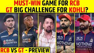 MUST-WIN GAME FOR RCB – BIG CHALLENGE FOR KOHLI AGAINST GUJARAT TITANS? RCB VS GT PREVIEW #rcbvsgt