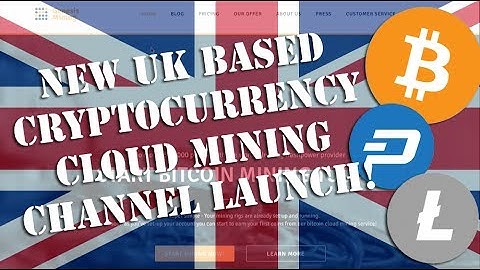 LAUNCH! My new UK Cryptocurrency cloud mining channel!