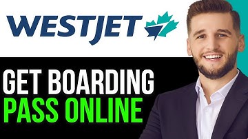 HOW TO GET WESTJET BOARDING PASS ONLINE IN 2024!(FULL GUIDE)