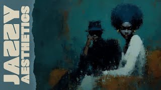 Jazzy Aesthetics  Umbrae Aurum  Jazzy Vibes For A Mellow Mood  Instrumental Jazz 
