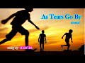 As Tears Go By / cover [日本語訳・英詞付き]　song by martin