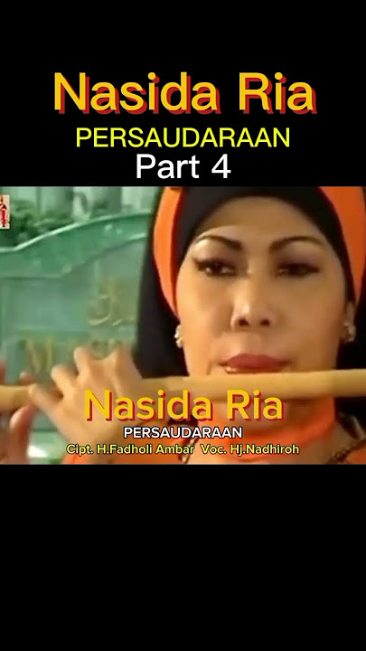 Nasida Ria - PERSAUDARAAN Part 4 Music Kasidah Lagu Religi Voc.Hj.Nadhiroh.(@m.samsudin843)