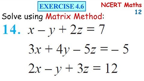 DETERMINANTS Exercise 4.6 Q14 NCERT Class 12 | IIT JEE