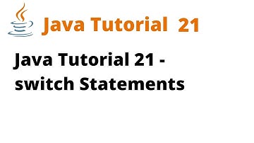 Java Tutorial 21 - Switch Statements (Remastered)