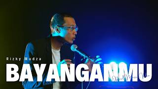 Bayanganmu - Rizky Mudza