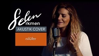 Selen Erkmen - Nilüfer (Müslüm Gürses Cover) Resimi