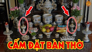 Tuyệt Đối CẤM ĐẶT ĐÈN DẦU Trên Bàn Thờ Nếu Chưa Biết Điều Này Kẻo Càng Cúng Càng Mang Tội