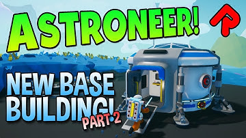 Power Extenders & More Stable Rover! (Astroneer Base Building Update part 2)