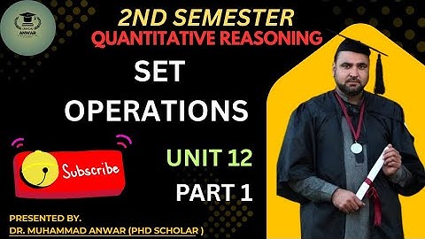 Set Operations Unit 12 Quantitative Reasoning BSN 2nd Semester 
