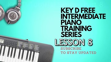 KEY D PIANO TUTORIAL SERIES - LESSON 8 - YOU ARE ALPHA AND OMEGA - (Instructor - Caleb Fadhili)