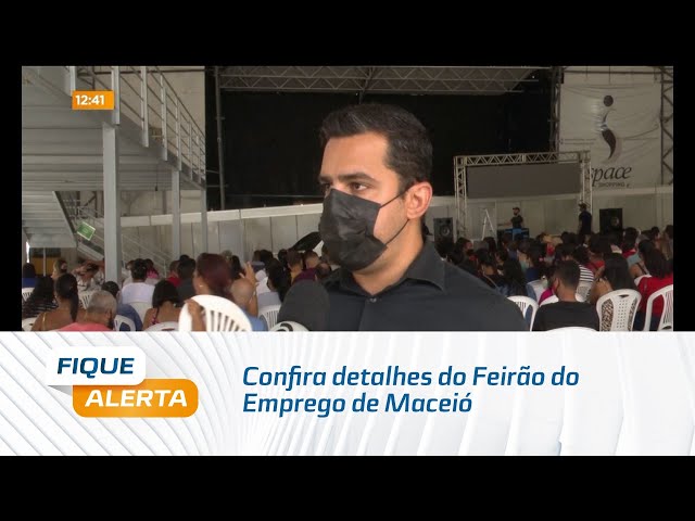 Está desempregado? Confira detalhes do Feirão do Emprego de Maceió